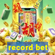 record bet